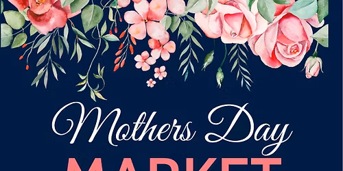 Mother\u2019s Day Market 
