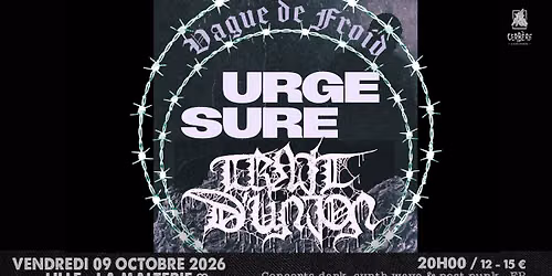Trait d'Union + Urge + Sure \/\/ Lile, La Malterie
