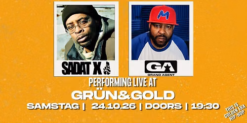 Sadat X & Grand Agent Live in Heidelberg, DE | Gr\u00fcn&Gold