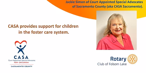 FL Rotary Meeting-Jackie Simon with CASA Sacramento will be our speaker