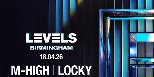 Levels Presents: M-high & Locky