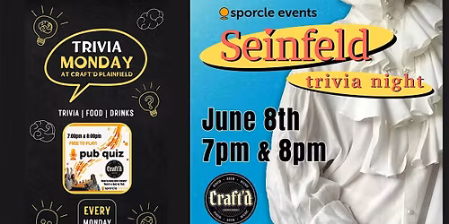 Seinfeld Monday Trivia at Craft'd Plainfield - 6\/8 at 7 & 8 PM