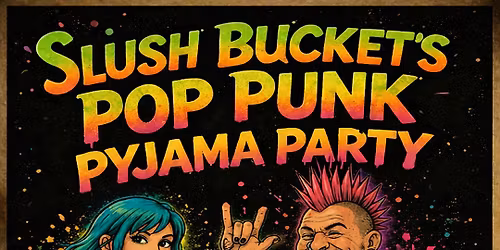 Slush Bucket\u2019s Pop Punk Pyjama Party \u2013 Live at Surfboat Brewery (Upstairs Showroom)