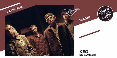 Keo en concert au Supersonic (Free entry)