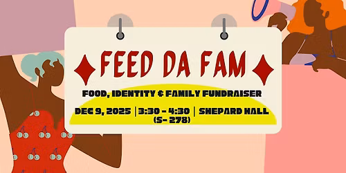 Feed Da Fam: Food, Identity & Family Fundraiser