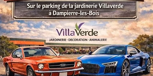 Rassemblement automobile sur le parking de la jardinerie Villaverde \u00e0 DAMPIERRE-LES-BOIS