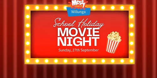 Messy Church - School Holiday Movie Night