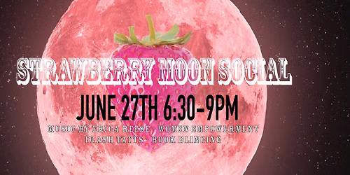 Strawberry Moon Social