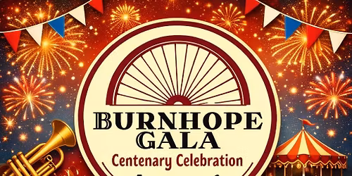Burnhope Gala Centenary