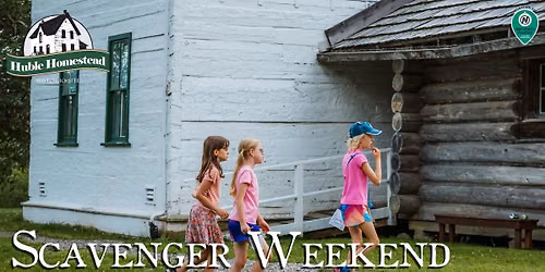 Scavenger Weekend at Huble Homestead