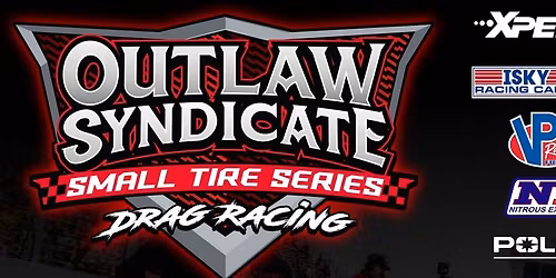 Outlaw Syndicate Small Tire Series featuring Ryan Martin and Murder Nova plus more