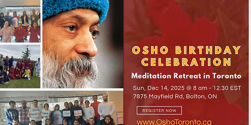 Osho Birthday Celebration & Meditation Retreat in Toronto