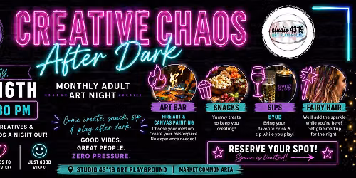 Creative Chaos After Dark-GrownUPs