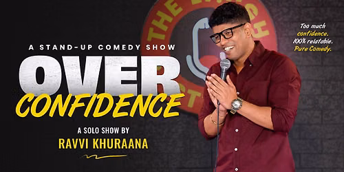 Over Confidence FT. Ravi Khurana