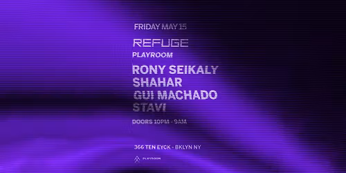 Refuge Saturday: Rony Seikaly, Shahar, Gui Machado & Stavi