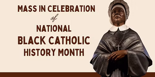 Mass in celebration of National Black Catholic History Month