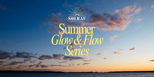 SolRae July Summer Glow and Flow- Lookout Park