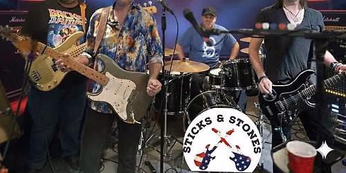 Sticks & Stones @ RC's Watering Hole SUNDAY FUNDAY!