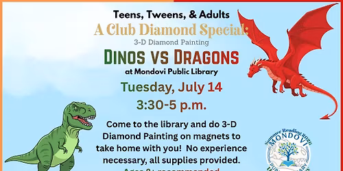 Summer Reading Tweens, Teens, & Adults Program:  Club Diamond:  Dinos Vs. Dragons