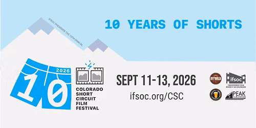 COLORADO SHORT CIRCUIT 10th Annual Film Festival