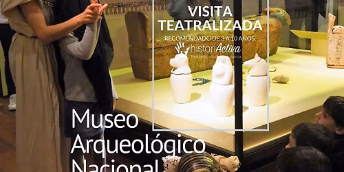 VISITA FAMILIAR TEATRALIZADA - EGIPTO EN EL MUSEO ARQUEL\u00d3GICO NACIONAL