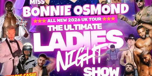 THE ULTIMATE LADIES NIGHT SHOW