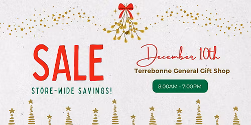 Terrebonne General Gift Shop Holiday Sale