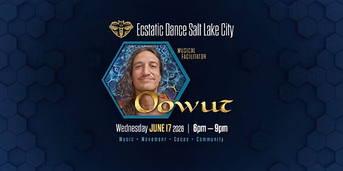 Ecstatic Dance SLC - Oowut (06\/17)