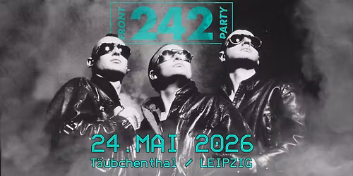 Front 242 Party @ WGT - DON'T CRASH