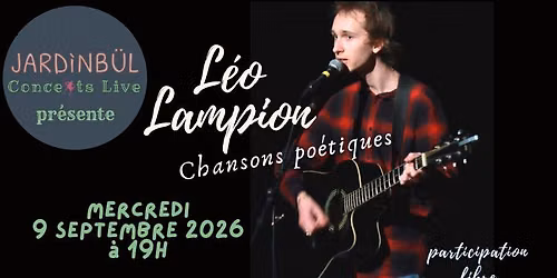 L\u00e9o Lampion \u30fb chansons po\u00e9tiques @jardinb\u00fcl_rennes