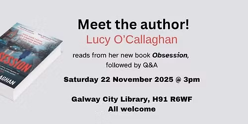 Author talk - Lucy O'Callaghan, author of Obsession