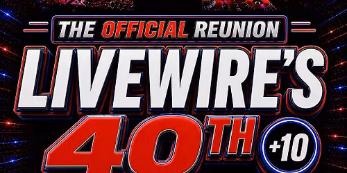 B2T - Livewire's Birthday Bash - The Reunion