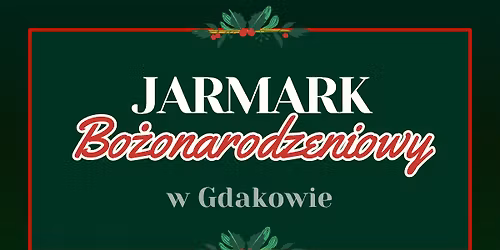 Jarmark Bo\u017conarodzeniowy w Gdakowie
