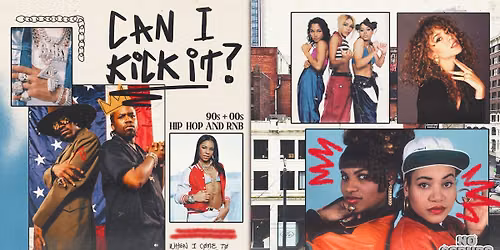Can I Kick It? 90s + 00s Hip Hop & RnB Party - BRISBANE