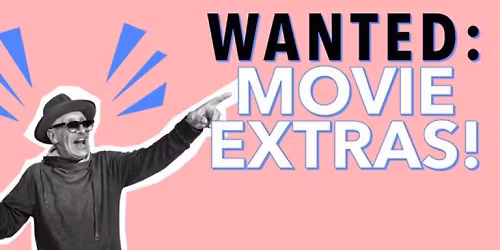 Dreamweaver Film Collective Shoot: Background Extras Needed