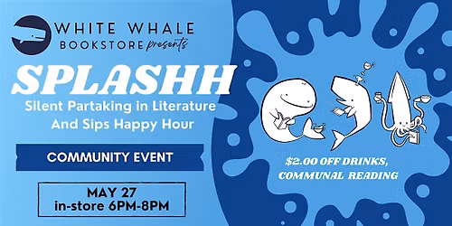 SPLASHH (Silently Partaking in Literature And Sips Happy Hour)
