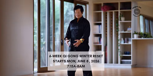 6-Week Qi Gong Winter Reset 