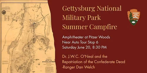 Campfire- Dr. J.W.C. O'Neal and the Repatriation of the Confederate Dead at Gettysburg 