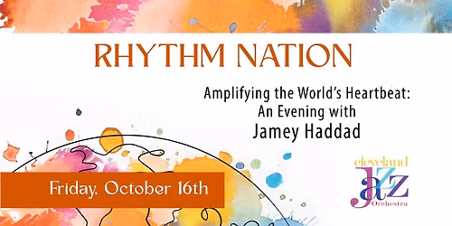 Rhythm Nation: Amplifying the World's Heartbeat,: An Evening with Jamey Haddad