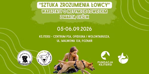 "Sztuka zrozumienia \u0142owcy\u201d Warsztaty o instynkcie \u0142owieckim z Mart\u0105 Cie\u015blik