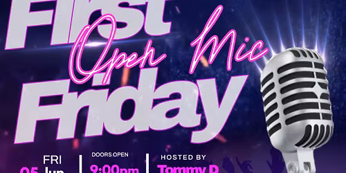 First Friday Open Mic Night