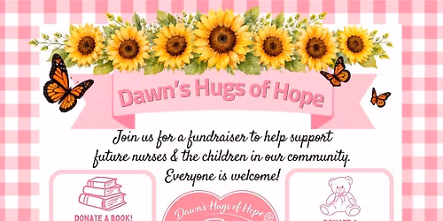 Dawn\u2019s Hugs of Hope 1st Annual Fundraiser