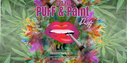 420 Eve Puff & Paint