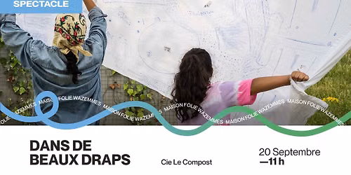 Dans de beaux draps - Compagnie Le Compost