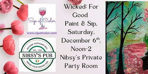 Wicked: For Good , Paint & Sip, Saturday, 12.6.25, Noon-2:00 pm