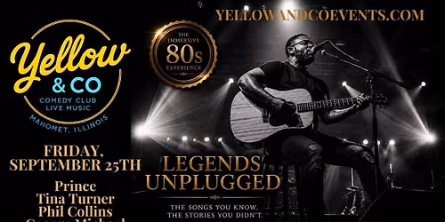 Yellow and Co. presents 80s Legends Unplugged
