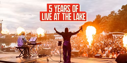 Live at the Lake 2026 - 5 year anniversary 