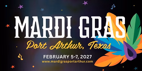 Mardi Gras Port Arthur 2027