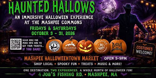 Haunted Hallows and Mashpee Halloweentown Market