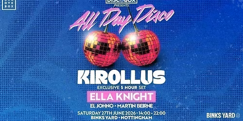 KIROLLUS 5HR SET | All Day Disco at Binks Yard